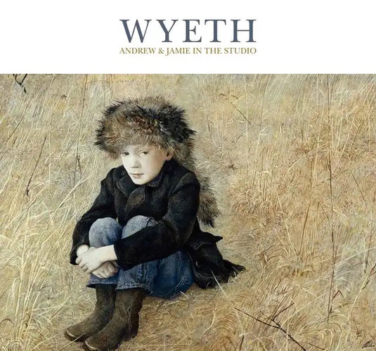 Wyeth: Andrew and Jamie in the Studio - Hardcover