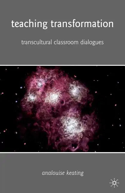 Teaching Transformation: Transcultural Classroom Dialogues - Paperback