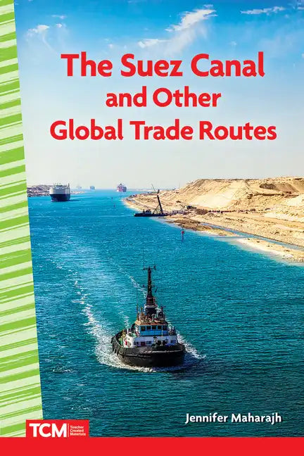 The Suez Canal and Other Global Trade Routes - Paperback