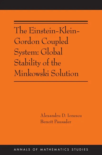 The Einstein-Klein-Gordon Coupled System: Global Stability of the Minkowski Solution - Paperback