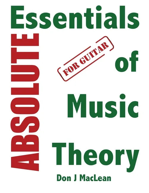 Absolute Essentials of Music Theory for Guitar - Paperback