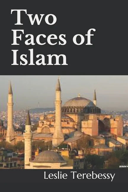 Two Faces of Islam: How Jurists Transformed the Religion of Peace into a Religion of War - Paperback