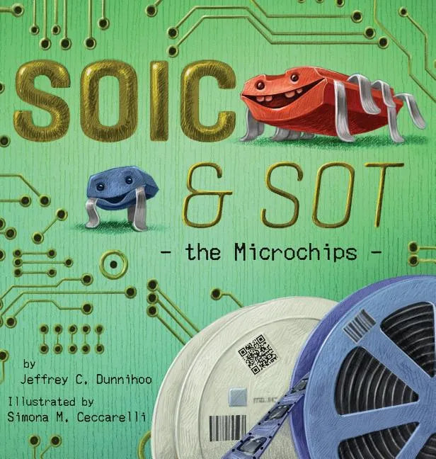 SOIC and SOT: the Microchips - Hardcover