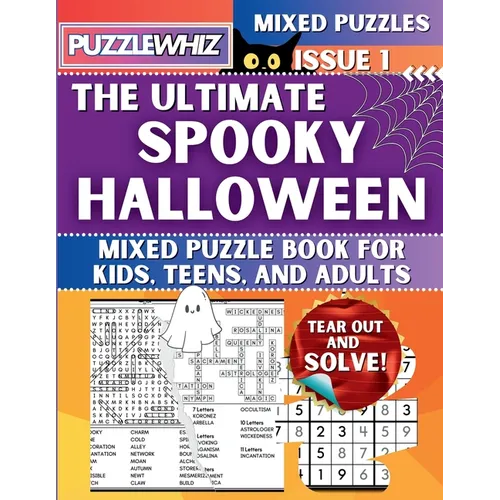 The Ultimate Spooky Halloween Mixed Puzzle Book for Kids, Teens, and Adults: 16 Types of Engaging Variety Puzzles: Word and Math Puzzles (Issue 1) - Paperback