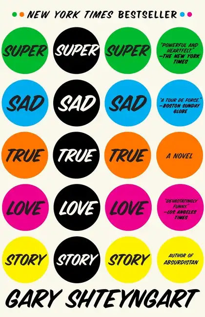 Super Sad True Love Story - Paperback
