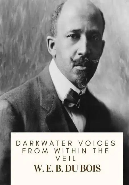 Darkwater Voices from Within the Veil - Paperback