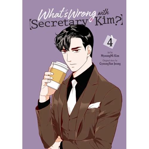 What's Wrong with Secretary Kim?, Vol. 4 - Paperback