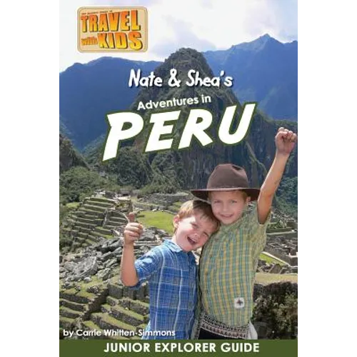 Nate & Shea's Adventures in Peru - Paperback