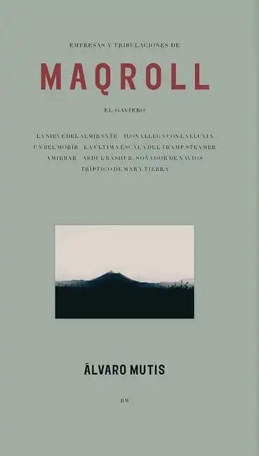 Empresas Y Tribulaciones de Maqroll El Gaviero: Enterprises and Tribulations of Maqroll El Gaviero, Spanish Edition - Hardcover