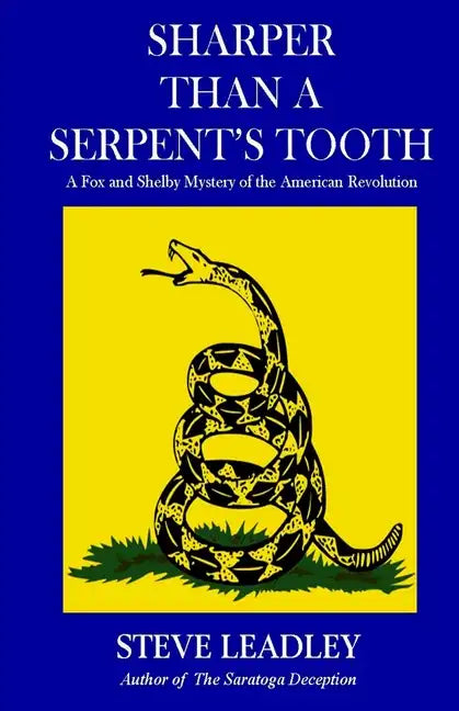 Sharper Than A Serpent's Tooth: A Fox and Shelby Mystery of the American Revolution - Paperback