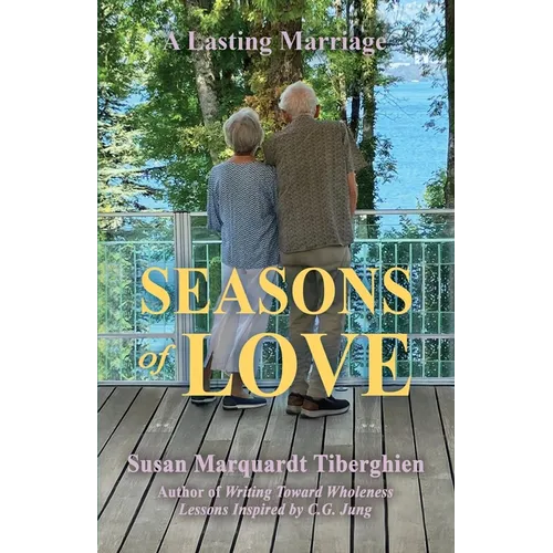 Seasons of Love: A Lasting Marriage - Paperback