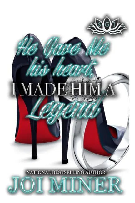 He Gave Me His Heart, I Made Him A Legend - Paperback