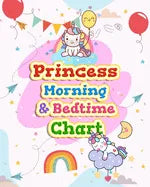 Princess Morning & Bedtime Chart: Girl Routine Checklist Kids Can Keep Track of Their Daily Routine - Paperback