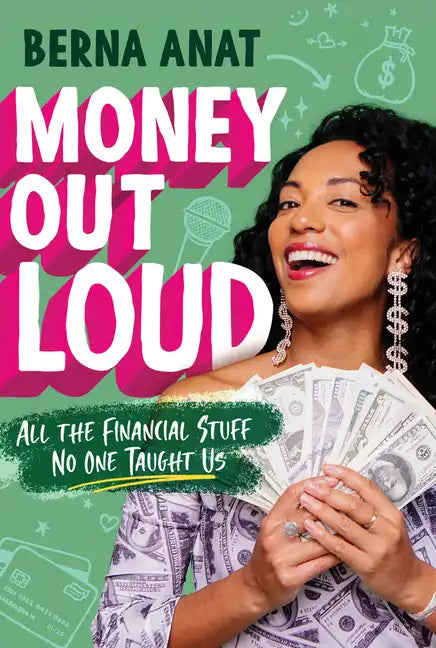 Money Out Loud: All the Financial Stuff No One Taught Us - Paperback