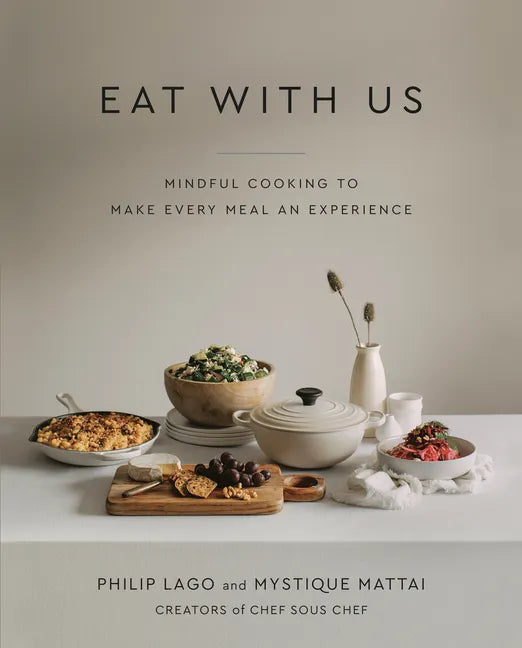 Eat with Us: Mindful Recipes to Make Every Meal an Experience - Hardcover