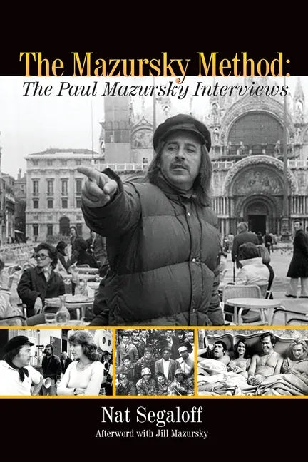 The Mazursky Method: The Paul Mazursky Interviews - Paperback