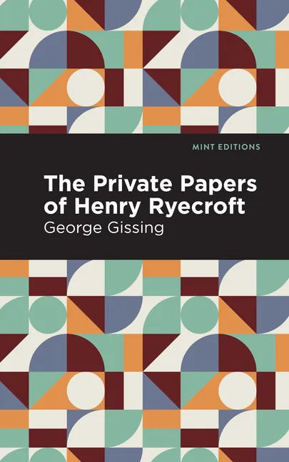 The Private Papers of Henry Ryecroft - Hardcover