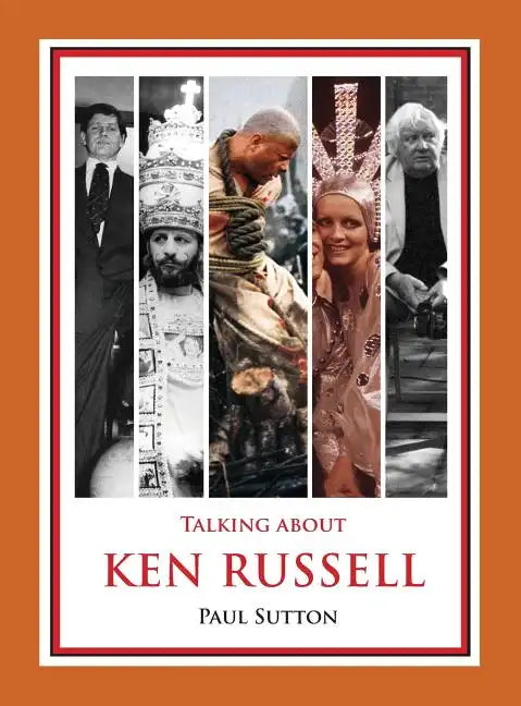 Talking about Ken Russell (Expanded Edition) - Hardcover