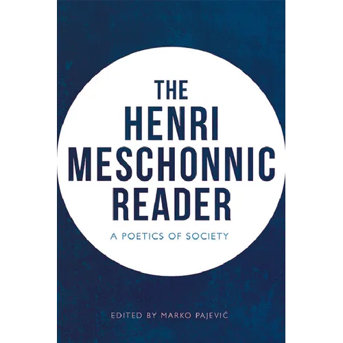 The Henri Meschonnic Reader: A Poetics of Society - Paperback