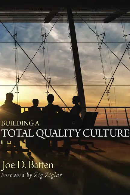Building a Total Quality Culture - Paperback