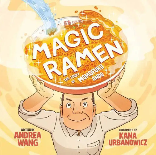 Magic Ramen: The Story of Momofuku Ando - Hardcover