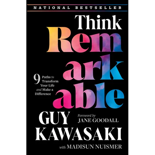 Think Remarkable: 9 Paths to Transform Your Life and Make a Difference - Hardcover