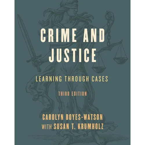 Crime and Justice: Learning Through Cases - Paperback