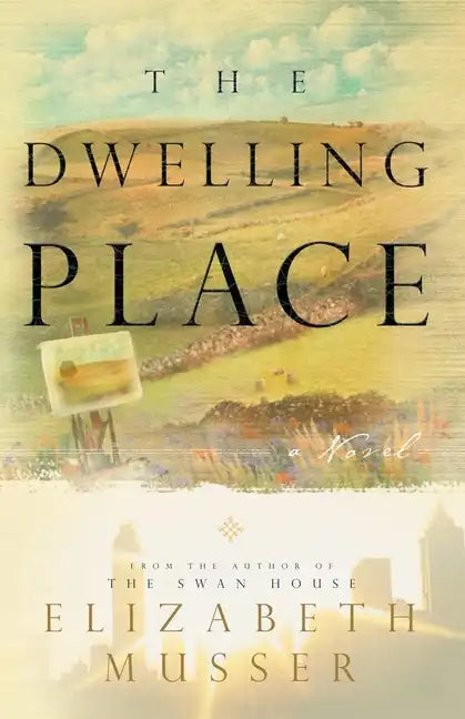 Dwelling Place: (Swan House Book 2) - Paperback