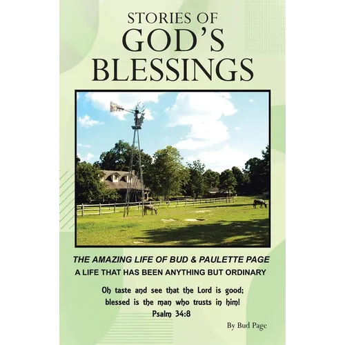 Stories of God's Blessings: The amazing life of Bud and Paulette Page - Paperback