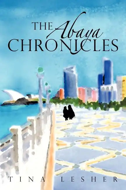 The Abaya Chronicles - Paperback