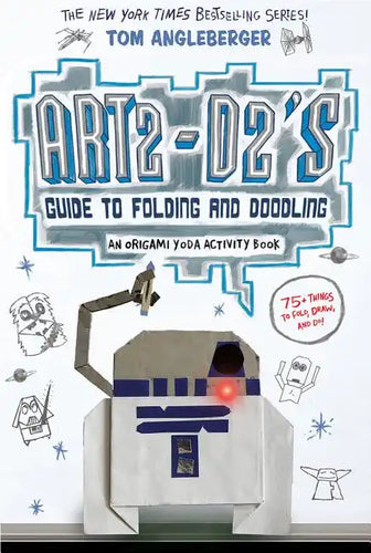 Art2-D2's Guide to Folding and Doodling (an Origami Yoda Activity Book) - Paperback