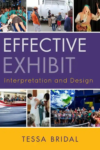Effective Exhibit Interpretation and Design - Paperback