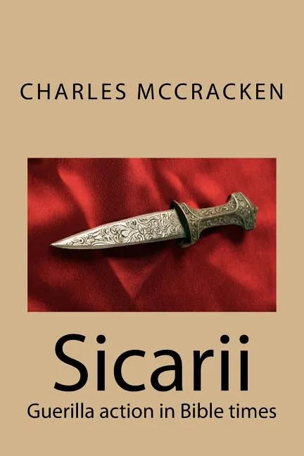 Sicarii: Guerilla action in Bible times - Paperback