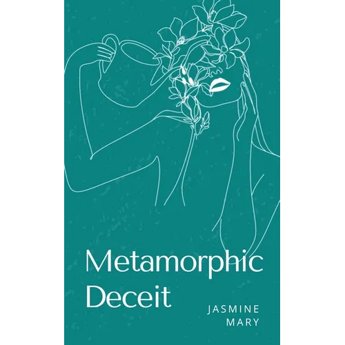 Metamorphic Deceit - Paperback
