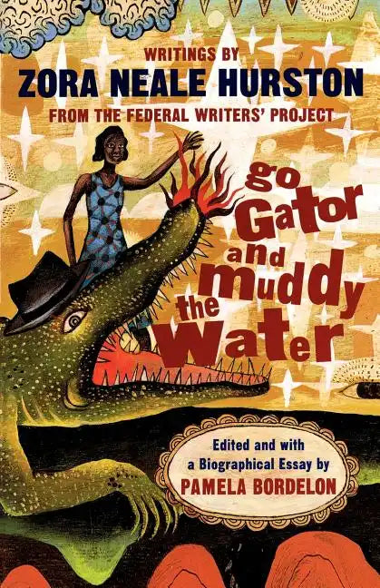 Go Gator and Muddy the Water: Writings - Paperback
