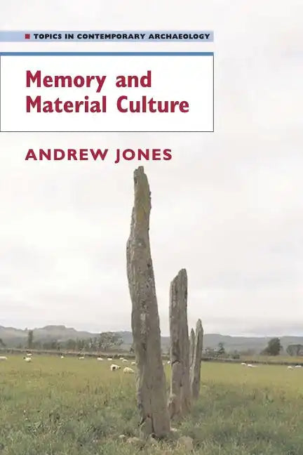 Memory and Material Culture - Paperback