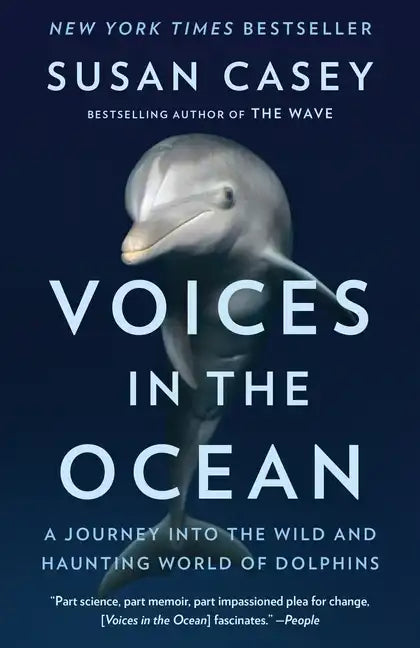 Voices in the Ocean: A Journey Into the Wild and Haunting World of Dolphins - Paperback