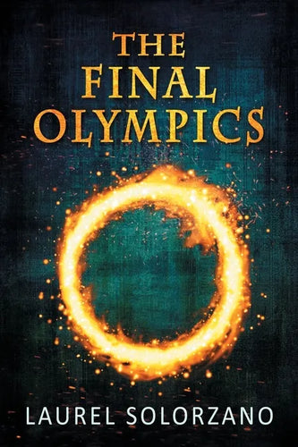 The Final Olympics: A YA Dystopian Novel - Paperback