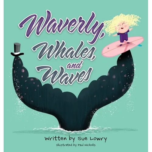Waverly, Whales, and Waves - Hardcover