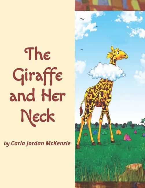 The Giraffe and Her Neck - Paperback