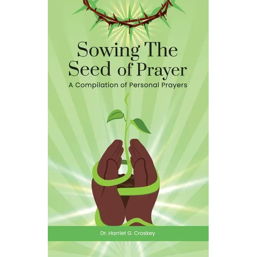 Sowing The Seed of Prayer - Paperback