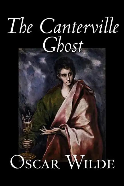 The Canterville Ghost by Oscar Wilde, Fiction, Classics, Literary - Hardcover