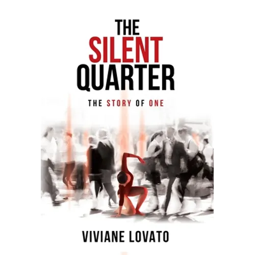 The Silent Quarter: The Story of One - Hardcover