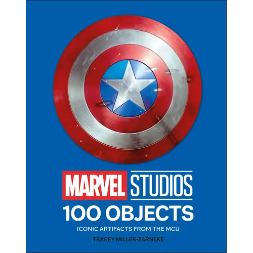 Marvel Studios 100 Objects: Iconic Artifacts from the McU - Hardcover