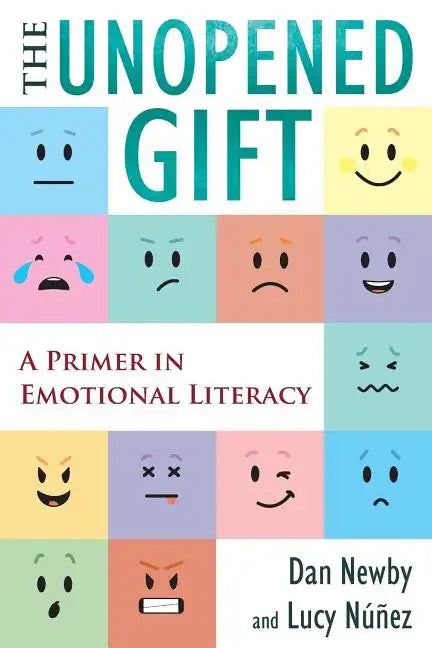 The Unopened Gift: A Primer in Emotional Literacy - Paperback