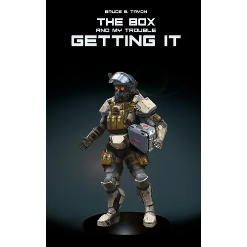 The Box and My Trouble Getting It - Hardcover
