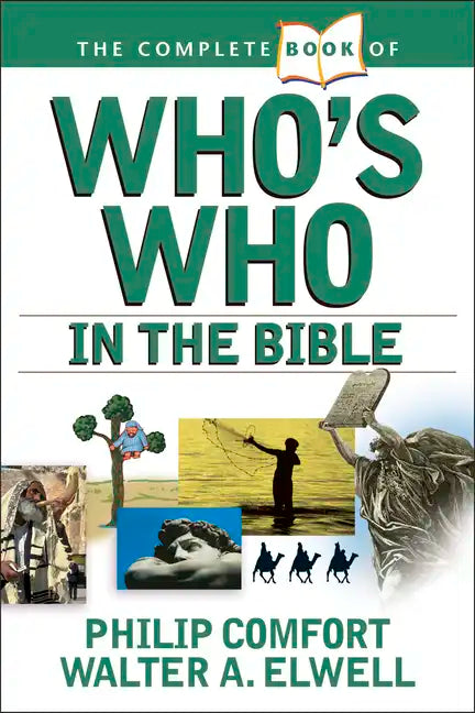 The Complete Book of Who's Who in the Bible - Paperback