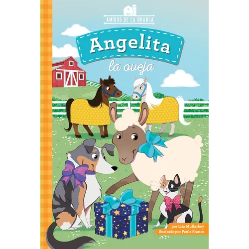 Angelita La Oveja (Sweet Pea the Sheep) - Library Binding