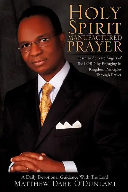 Holy Spirit Manufactured Prayer - Paperback
