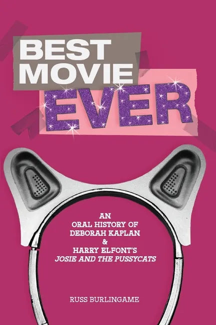 Best Movie Ever: An Oral History of Kaplan and Elfont's 